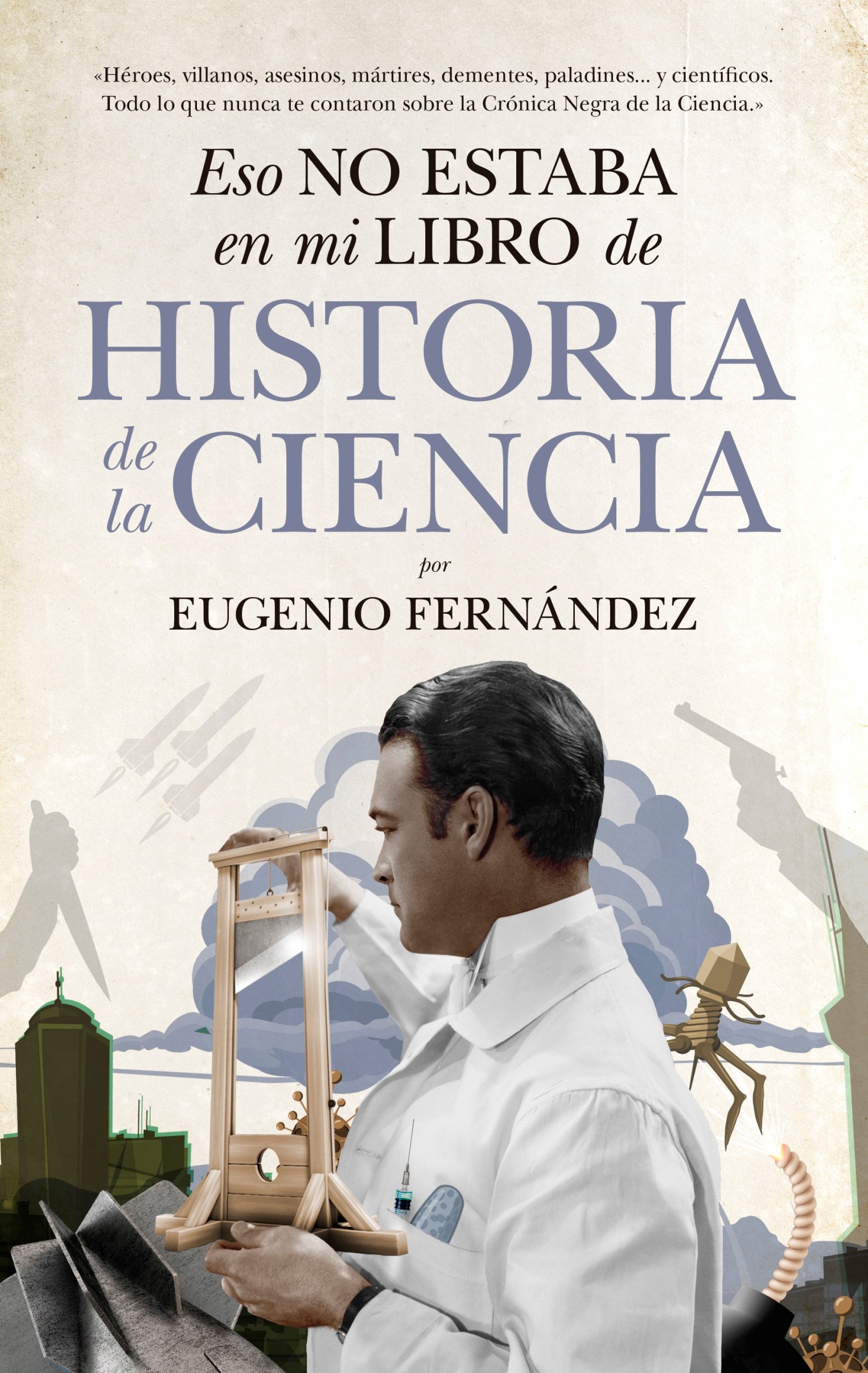 Portada de Eso no estaba en mi libro de historia de la ciencia